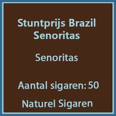 Stuntprijs Brazil Senoritas 50 st.