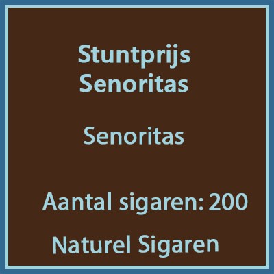 Stuntprijs Senoritas 200 st.