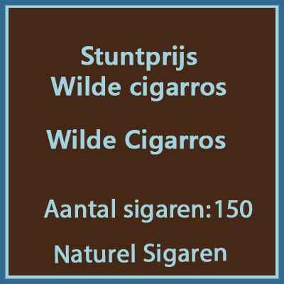 Stuntprijs Wilde Cigarros 150 st.