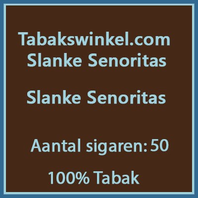 Tabakswinkel.com Slanke senoritas 50st 100%