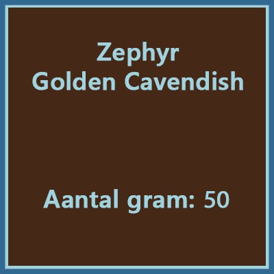 Zephyr golden cavendish 50 gr