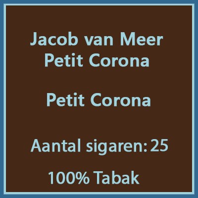 Jacob van Meer Petit Corona 25 st.