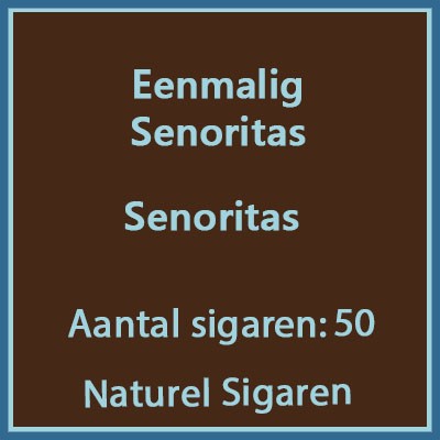 Eenmalig Senoritas 50 st