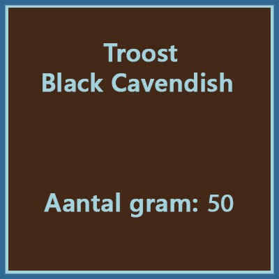 Troost Black cavendish 50 gr